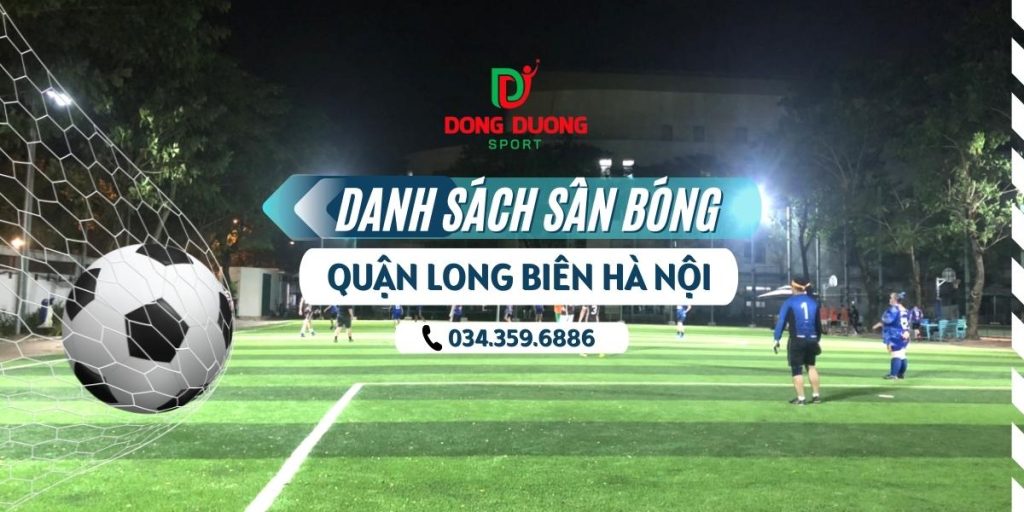 Sân bóng tại Long Biên Hà Nội
