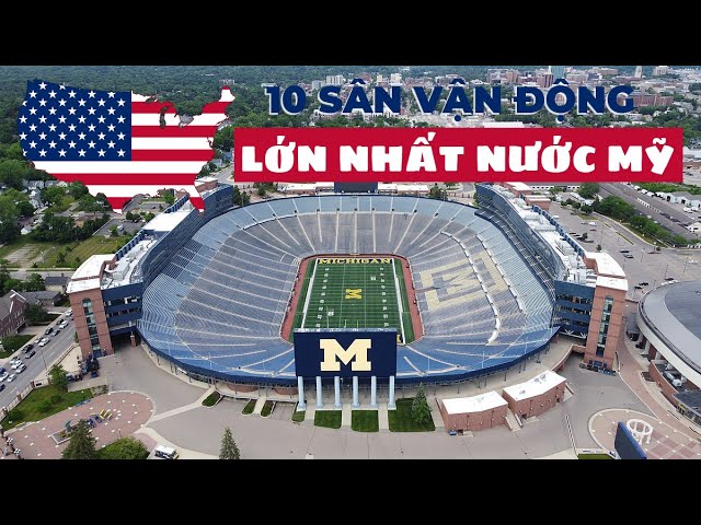 Khung cảnh sân vận động lớn tại Mỹ